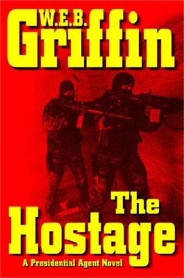 The Hostage (A Presidential Agent Novel) - Hardcover - VERY GOOD