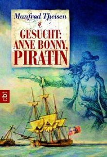 Gesucht: Anne Bonny, Piratin von Theisen, Manfred | Buch | Zustand sehr gut