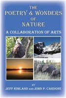 The Poetry & Wonders Of Nature ~ John P. Cardone ~ 9798218425463