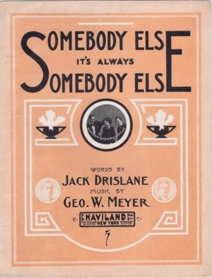 Somebody Else It's Always Somebody Else, Watson, Baker & Saville Photo, 1910