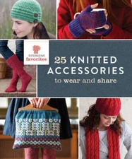 FW Media Interweave Press, 25 Knitted Accessories to Wear and Share - GOOD