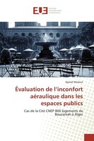 ÉValuation De L'inconfort AéRaulique Dans Les Espaces Publics Djamel Mestoul