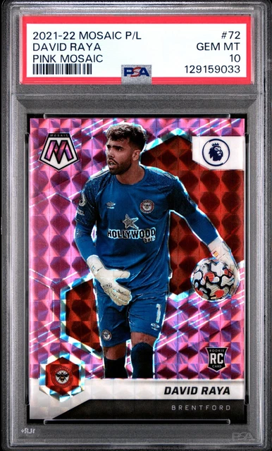David Raya 2021-22 Mosaic P/L-Pink Mosaic /25, (RC) #72 **PSA 10**POPULATION 1**