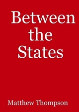 Between the States by Matthew Thompson (English) Paperback Book