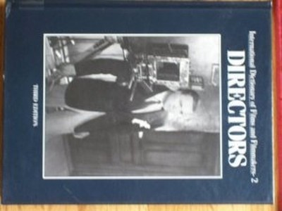 Directors/Filmmakers (v. 2) (International Dictionar...