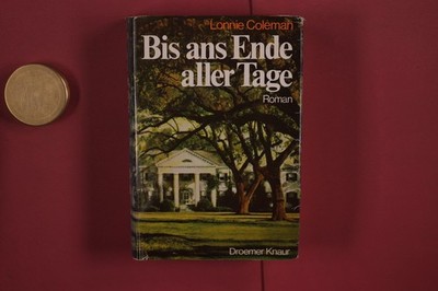 359476 Lonnie Coleman BIS ANS ENDE ALLER TAGE Droemer Knaur HC