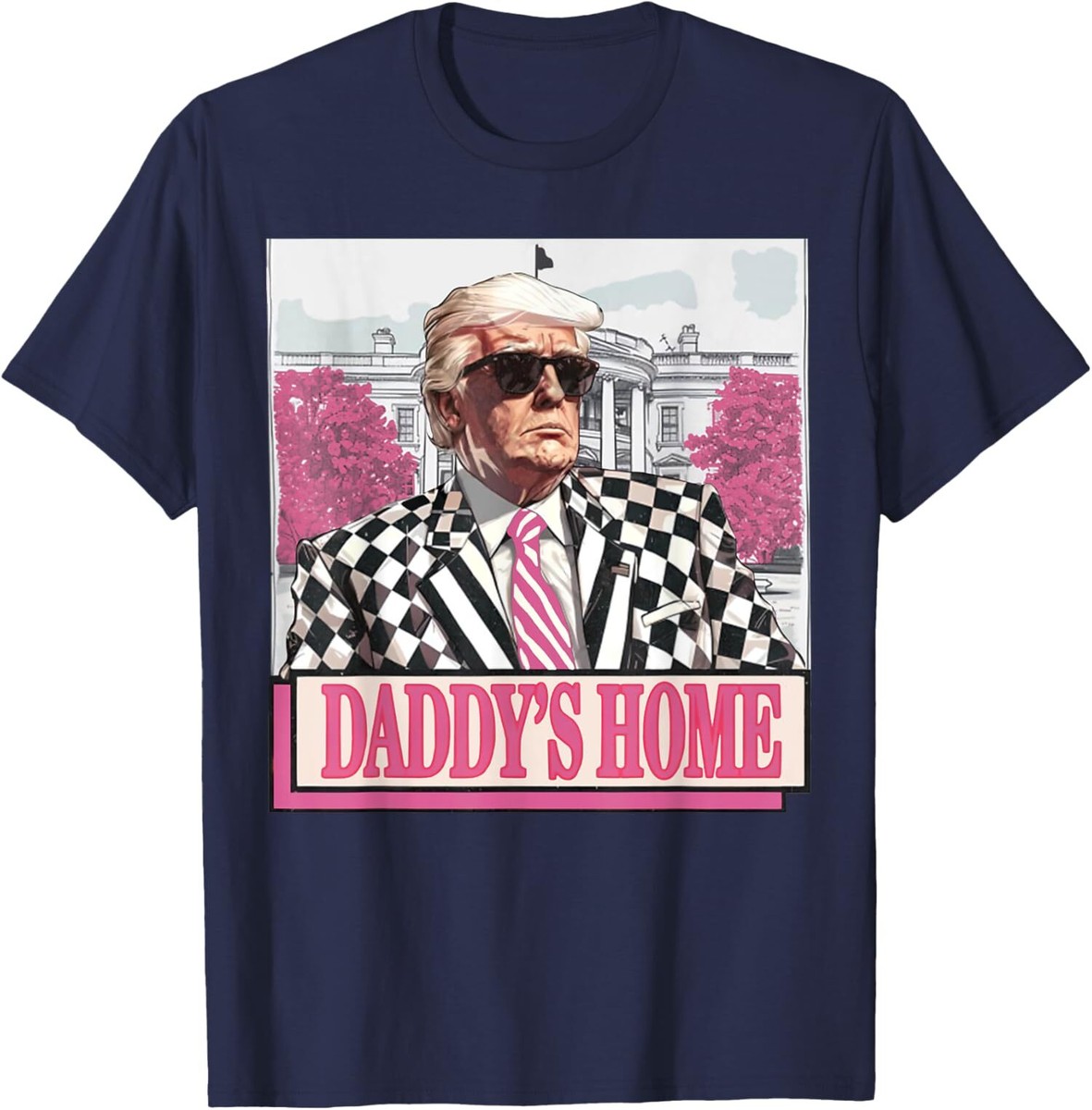 Daddy's Home Funny Pink Theme Trump President 2024 Unisex T-Shirt