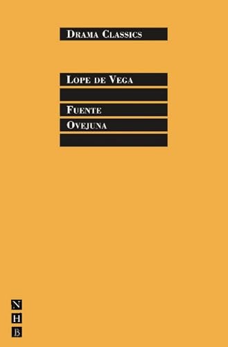Fuente Ovejuna (Drama Classics) (Nick Hern Books Drama Classics)