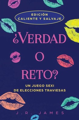 ¿Verdad o reto? Un juego sexi de elecciones traviesas J. R. James Taschenbuch