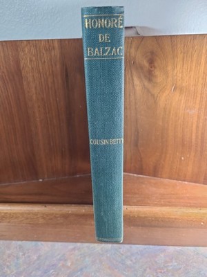 Honore De Balzac In Twenty-five Volumes, Volume 14, Cousin Betty, HC