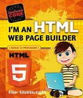 I'M An Html Web Page Builder: Build 12 Programs By Max Wainewright *Brand New*