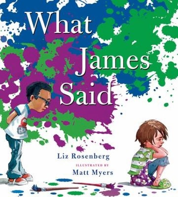 What James Said Picture Book Liz Rosenberg