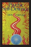 Psychic Self-Defense Dion Fortune Taschenbuch Kartoniert / Broschiert Englisch