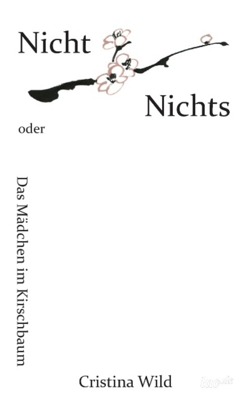 Thumbnail - Nicht Nichts Oder Das Mädchen Kirschbaum Cristina Wild Taschenbuch 72