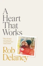 A Heart That Works - Hardcover By Delaney, Rob - GOOD