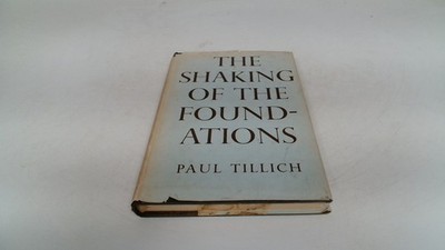 			The Shaking Of The Foundations, Paul Tillich, SCM Press LTD, 1957		