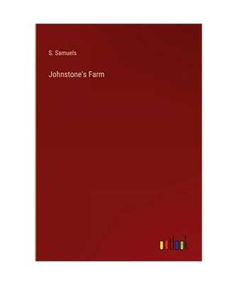 Johnstone's Farm, Samuels, S.