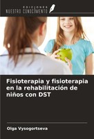 Fisioterapia Y Fisioterapia En La RehabilitacióN De NiñOs Con DST Olga Vysogorts