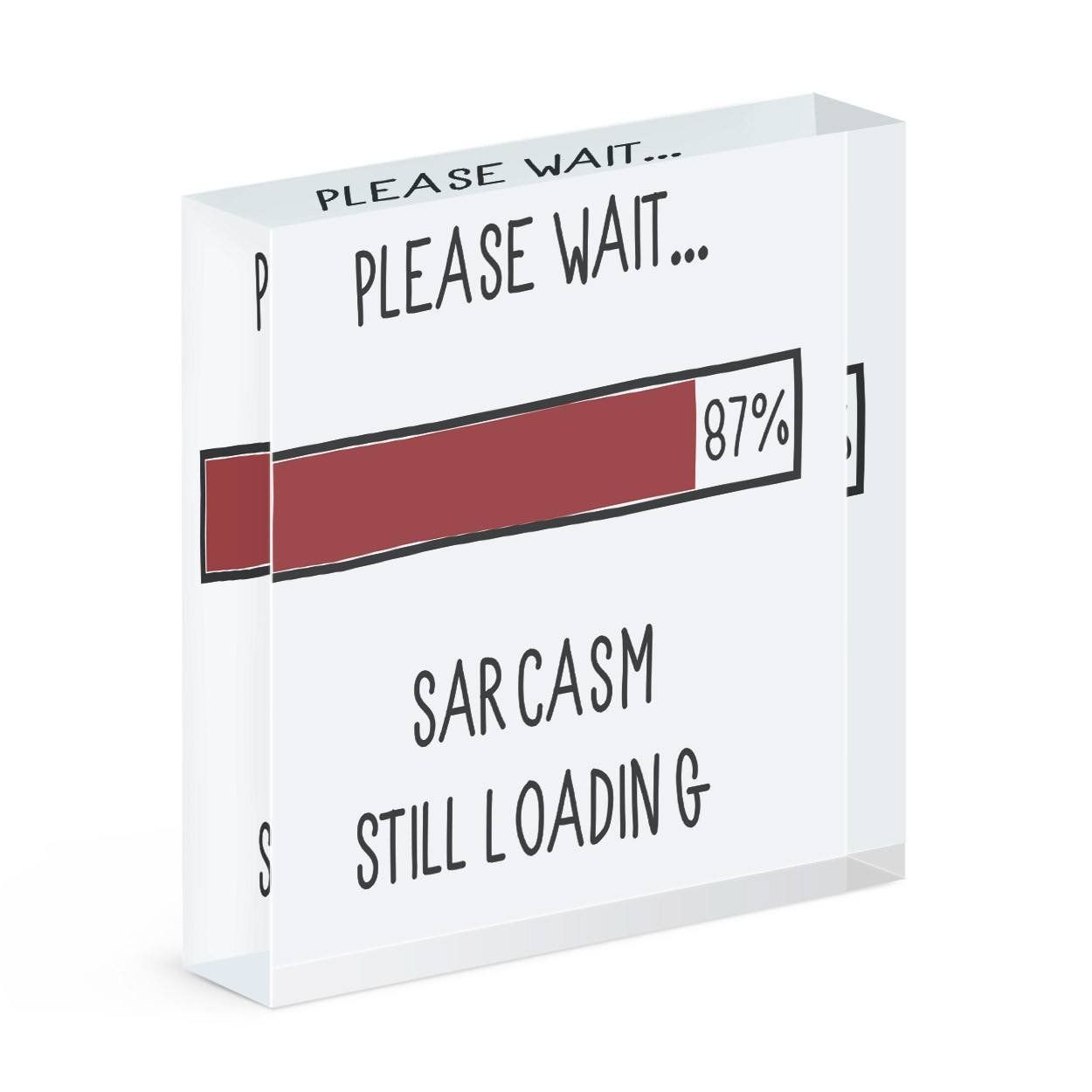 Please Wait Sarcasm Still Loading Acrylic Photo Block Frame Joke Funny