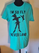 Disney Peter Pan Tshirt Top Unisex "I’m So Fly I Neverland" Green Medium