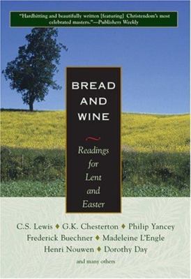Bread And Wine: Readings For Lent And Easter by Orbis Books