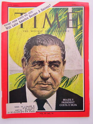 TIME MAGAZINE, APRIL 21, 1967 (BRAZILIAN PRESIDENT COSTA E. SILVA)  1967