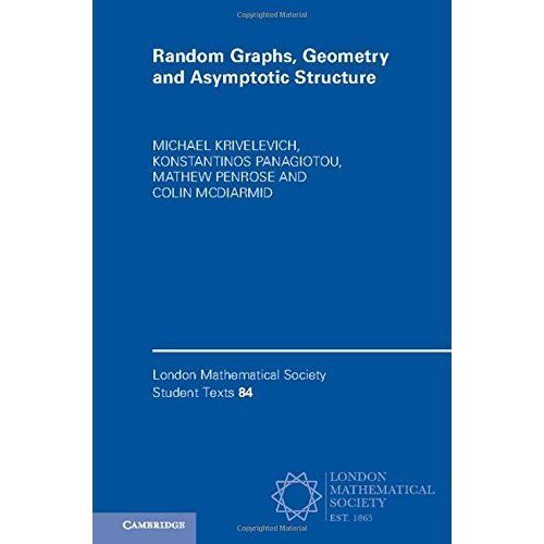 Random Graphs Geometry Asymptotic Structure Michael Krivelevich K… 9781107136571