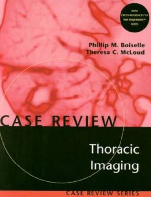 Thoracic Imaging: Case Review - Paperback By McLoud MD, Theresa C - VERY GOOD