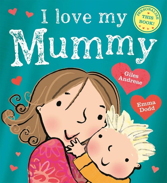I Love My Mummy | Giles Andreae | Englisch | Taschenbuch | 2021-image