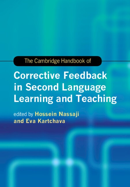 The Cambridge Handbook of Corrective Feedback in Second Language Learning and T…