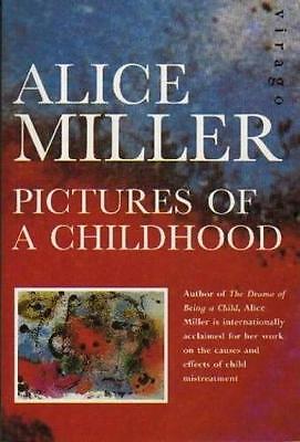 Pictures of Childhood by Alice Miller (Paperback)