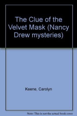 The Clue of the Velvet Mask (Nancy Drew Mysteries Case 33),Carolyn Keene