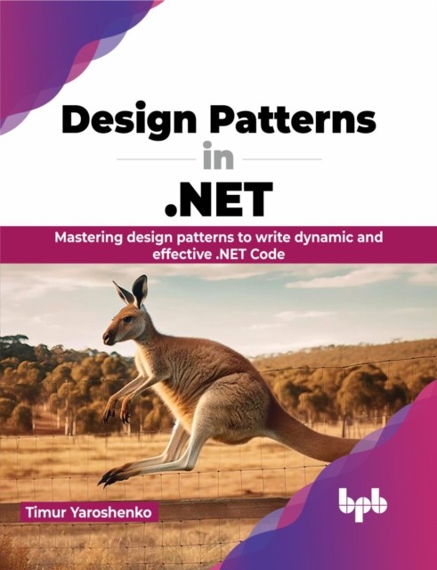 Design Patterns in .NET by Timur Yaroshenko (Paperback Book)