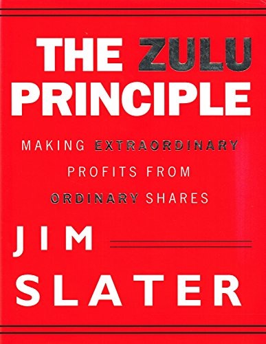 The Zulu Principle: Making Extraordinary Profits from Ordinary S