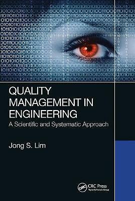 Quality Management in Engineering: A Scientific and Systematic Approach by ...