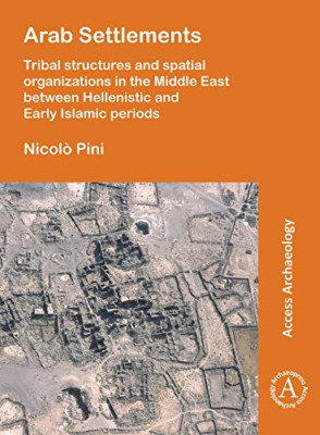 Arab Settlements: Tribal structures and spatial organiz - Paperback / softback N