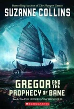 Gregor and the Prophecy of Bane (The Underland Chronicles, Book 2) - VERY GOOD