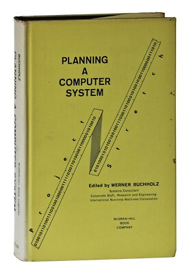 Planning A Computer System by Werner Buchholz HCDJ 1962