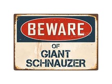 Beware Of Giant Schnauzer 8" x 12" Vintage Aluminum Retro Metal Sign VS184
