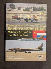 Soviet And Russian Military Aircraft In The Middle East Yefim Gordon Hikoki Book