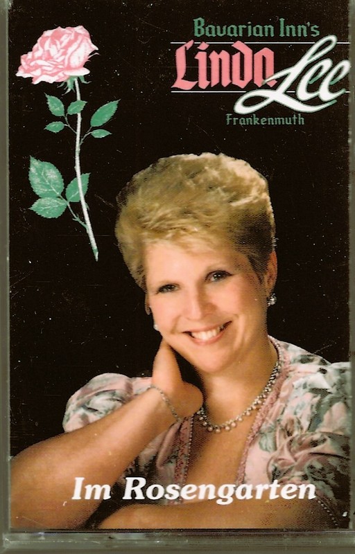 Linda Lee  IM ROSENGARTEN (from Frankenmuth, Michigan)