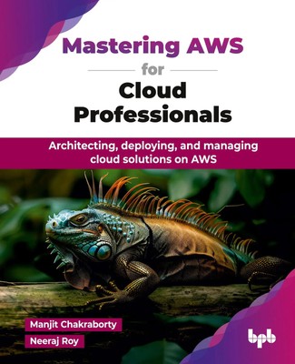 Manjit Chakraborty (u. a.) | Mastering AWS for Cloud Professionals | Taschenbuch