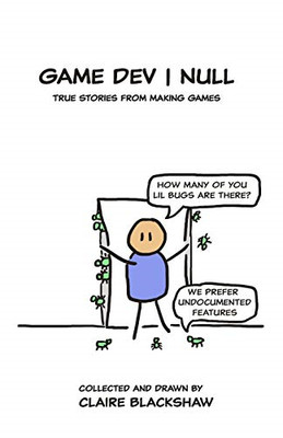 Game Dev Null: True Stories from Game Development - Paperback / softback NEW Bla
