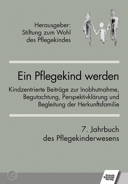 Thumbnail - Ein Pflegekind Werden. 7. Jahrbuch Des Pflegekinderwesens Stiftung Zum