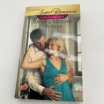 Everlasting Love Ser.: Always a Mother by Linda Warren (2008, Mass Market). AU