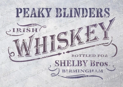 Peaky Blinders Whiskey 5 Sizes STENCIL PBW Irish Vintage Furniture, 250 MYLAR
