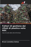 Bruno Lemobisa Zakwa | Fattori Di Gestione Dei Rifiuti Di Plastica Nella Rdc