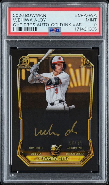 Wehiwa Aloy Bowman Chrome Gold Signature Variation Auto /15 PSA9 POP1