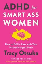 ADHD for Smart Ass Women: How to Fall - Hardcover, by Otsuka Tracy - Very Good b