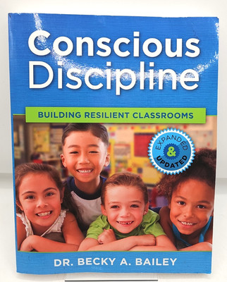 Conscious Discipline Building Resilient Classrooms Expanded Updated Bailey PB